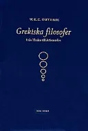 Grekiska filosofer : Från Thales till Aristoteles; W.K.C Guthrie; 1999