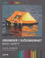 Grunder i sjösäkerhet : basic safety; Gunnel Åkerblom, Charlotta Boberg Gustafsson; 2017