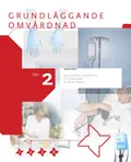 Grundläggande omvårdnad 2; Nina Jahren Kristoffersen, Finn Nortvedt, Eli-Anne Skaug; 2006