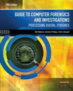 Guide to Computer Forensics and Investigations (with DVD); Nelson Bill, Steuart Christopher, Phillips Amelia; 2015