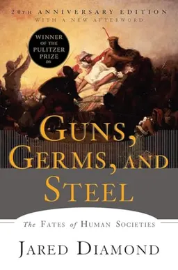 Guns, germs, and steel : the fates of human societies; Jared Diamond; 2017