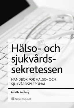 Hälso- och sjukvårdssekretessen : handbok för hälso- och sjukvårdspersonal; Pernilla Krusberg; 2012