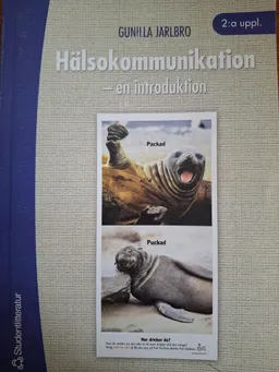 Hälsokommunikation : en introduktion; Gunilla Jarlbro; 2004