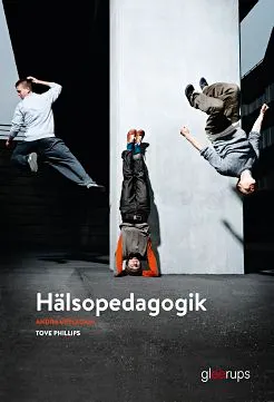 Hälsopedagogik; Tove Phillips; 2017