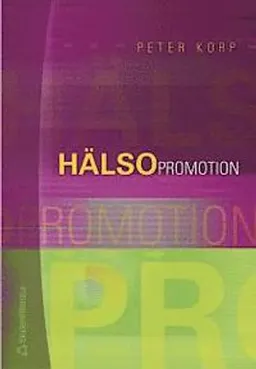 Hälsopromotion; Peter Korp; 2004