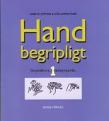 Handbegripligt 1 - grundbok; Eva Lorentzon, Lisbeth Pipping; 1999