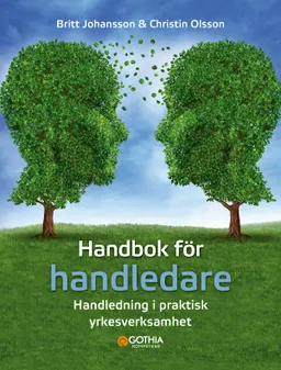 Handbok för handledare : handledning i praktisk yrkesverksamhet; Britt Johansson, Christin Olsson; 2024