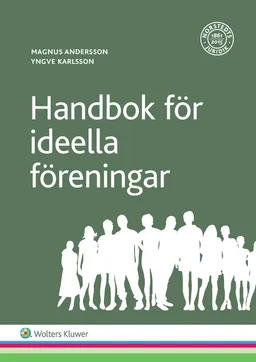 Handbok för ideella föreningar; Magnus Andersson, Yngve Karlsson; 2017