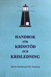 Handbok för krisstöd och krisledning; Stefan Dahlberg; 2012