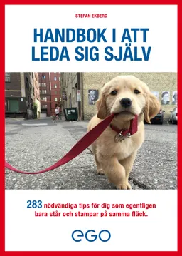 Handbok i att leda sig själv; Stefan Ekberg; 2019