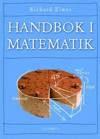 Handbok i matematik; Richard Elwes; 2014