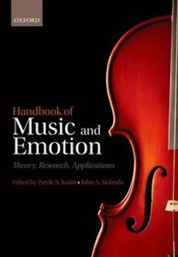 Handbook of music and emotion : theory, research, applications; Patrik N. Juslin, John A. Sloboda; 2011