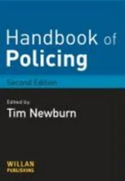 Handbook of policing; Tim Newburn; 2011