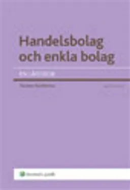 Handelsbolag och enkla bolag : en lärobok; Torsten Sandström; 2010