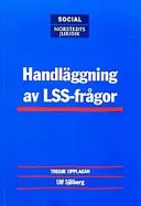 Handläggning av LSS-frågor; Ulf Sjöberg; 2003