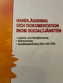 Handläggning och dokumentation inom socialtjänsten; Sverige. Socialstyrelsen, Sverige. Medicinalstyrelsen; 2008