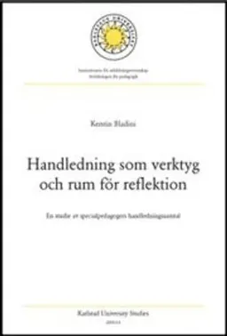 Handledning som verktyg och rum för reflektion; Kerstin Bladini; 2004