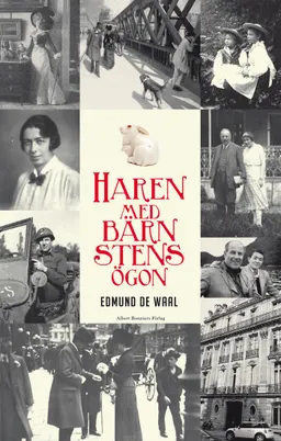 Haren med bärnstensögon; Edmund De Waal; 2012