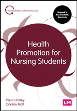 Health Promotion for Nursing Students; Paul Linsley; 2020