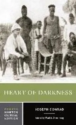 Heart of darkness : authoritative text,  backgrounds and contexts,  criticism; Joseph Conrad; 2006