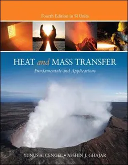 Heat and mass transfer : fundamentals and applications; Yunus A. Çengel; 2011