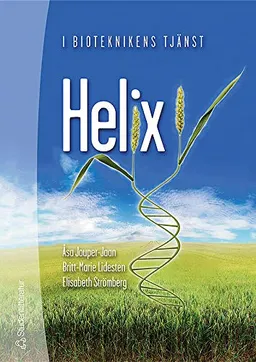 Helix : i bioteknikens tjänst; Åsa Jouper-Jaan, Britt-Marie Lidesten, Elisabeth Strömberg; 2004