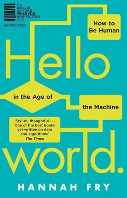 Hello World; Hannah Fry; 2019