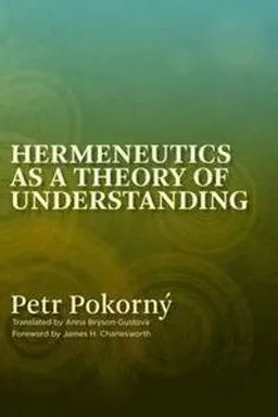 Hermeneutics : an introduction to interpretive theory; Stanley E. Porter; 2011