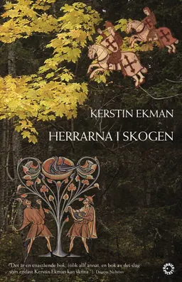 Herrarna i skogen; Kerstin Ekman; 2008