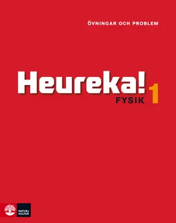 Heureka Fysik 1 Övningar och problem; Rune Alphonce, Per Gunnvald, Inger Kristiansen, Roy Nilsson; 2012