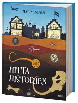 Hitta historien; Mats Vänehem; 2010