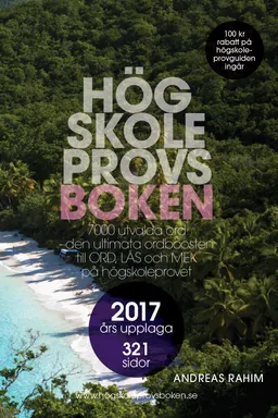 Högskoleprovsboken : 7000 utvalda ord - den ultimata ordboosten till ORD, LÄS och MEK på högskoleprovet; Andreas Rahim; 2017