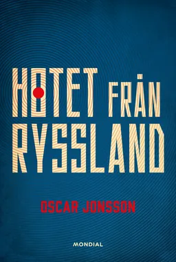 Hotet från Ryssland; Oscar Jonsson; 2023