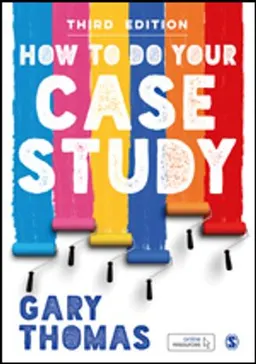 How to Do Your Case Study; Gary Thomas; 2021