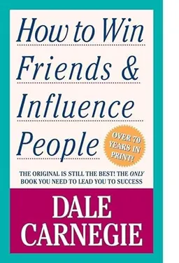 How to Win Friends and Influence People; Dale Carnegie; 2010