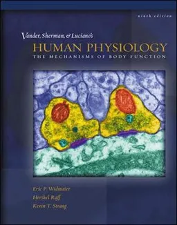 Human Physiology; Eric P. Widmaier; 2004