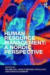 Human resource management : a Nordic perspective; Helene J. Ahl, Ingela Bergmo-Prvulovic, Karin Kilhammar; 2019