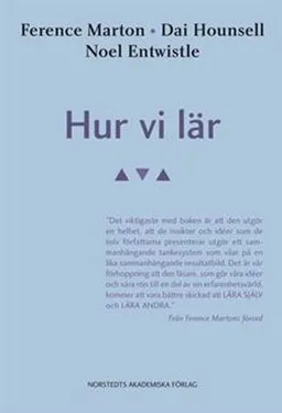 Hur vi lär; Ference Marton, Dai Hounsell, Noel Entwistle; 2008