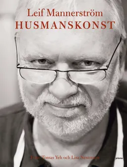 Husmanskonst; Leif Mannerström; 2008