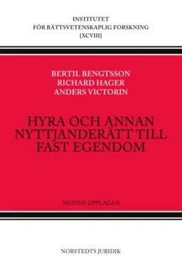 Hyra och annan nyttjanderätt till fast egendom; Bertil Bengtsson; 1991