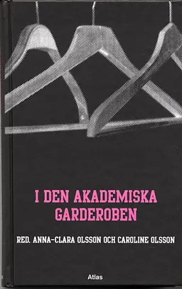 I den akademiska garderoben; C Olsson; 2004