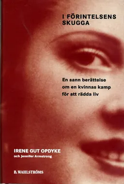 I förintelsens skugga; Irene Gut Opdyke; 1999