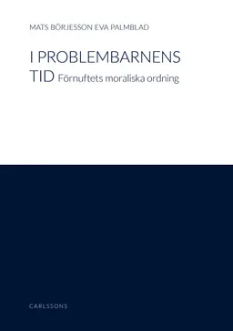 I problembarnens tid; Mats Börjesson, Eva Palmblad; 2003