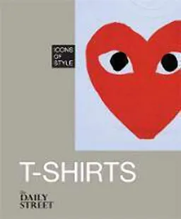 Icons of Style: T-Shirts; The Daily Street; 2015