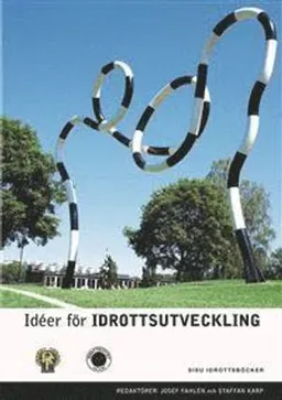 Idéer för idrottsutveckling; Karin Redelius; 2015