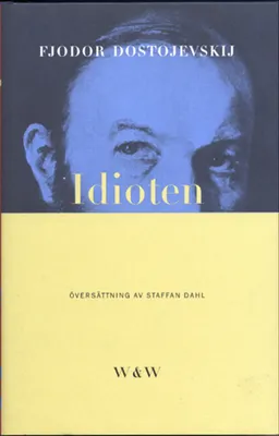 Idioten; Fjodor Dostojevskij; 1997