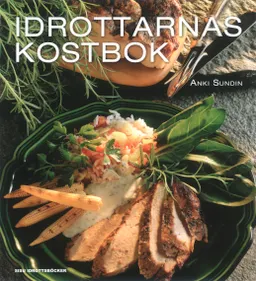 Idrottarnas kostbok; Anki Sundin; 2009