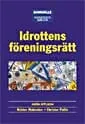 Idrottens föreningsrätt; Christer Pallin, Krister Malmsten; 2005