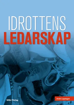 Idrottens ledarskap; Göran Kenttä, Cecilia Åkesdotter; 2023