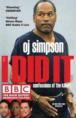 If I Did it; O J Simpson; 2016